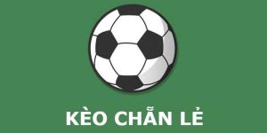 Kèo chẵn lẻ là gì?